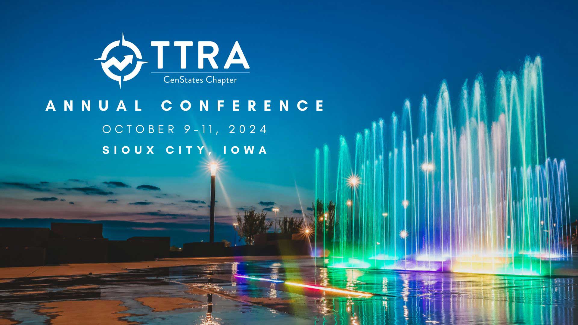 TTRA CenStates Annual Conference - Sioux City, Iowa