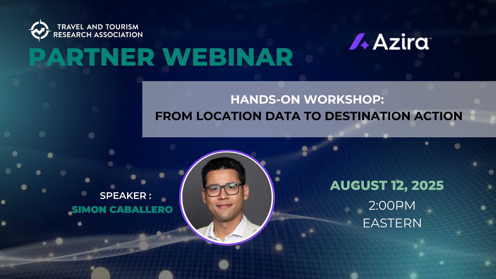 TTRA Partner Webinar with Azira's Simon Caballero