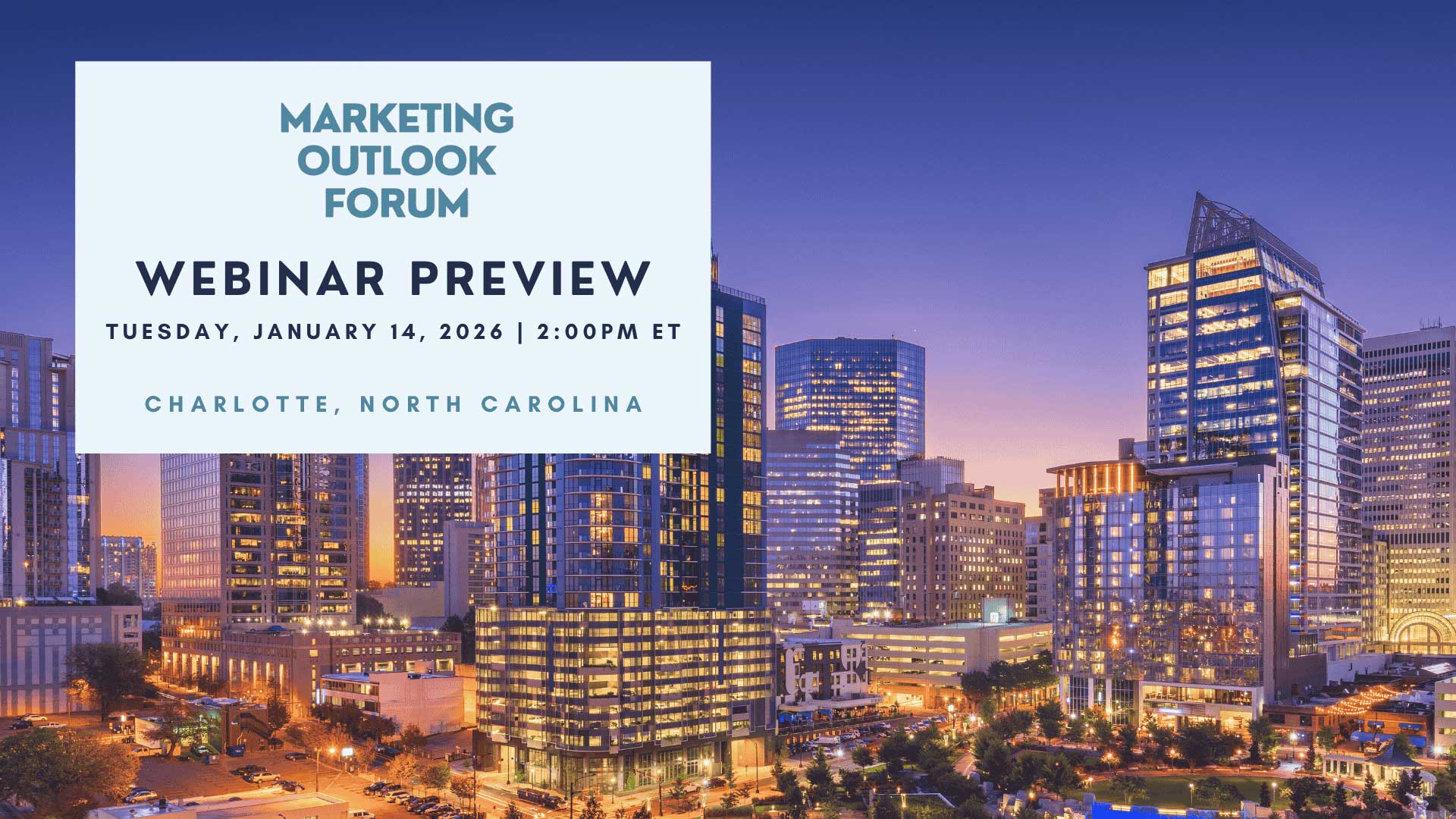 Marketing Outlook Forum - Charlotte, 2026 - Webinar