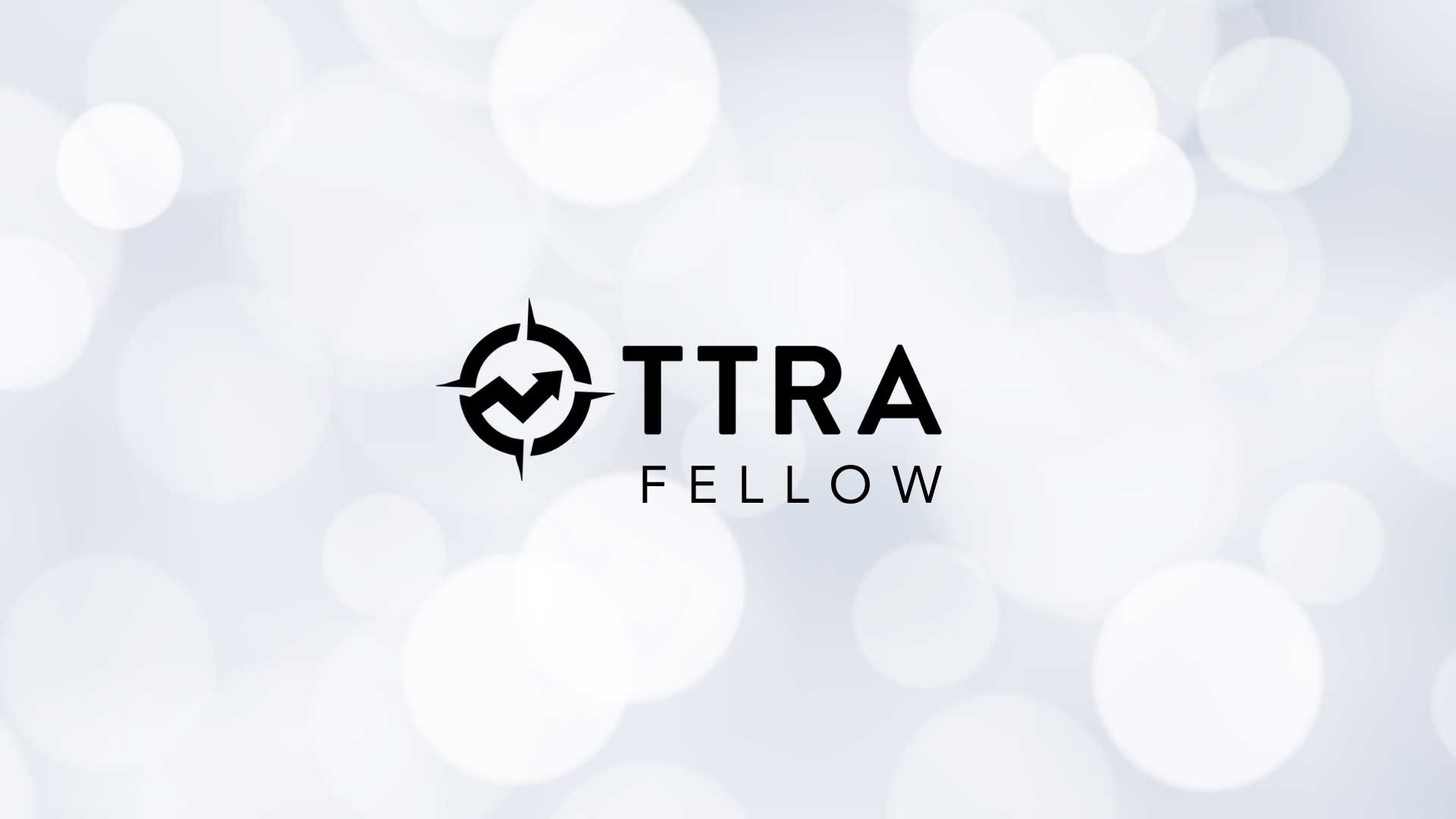 TTRA Fellow