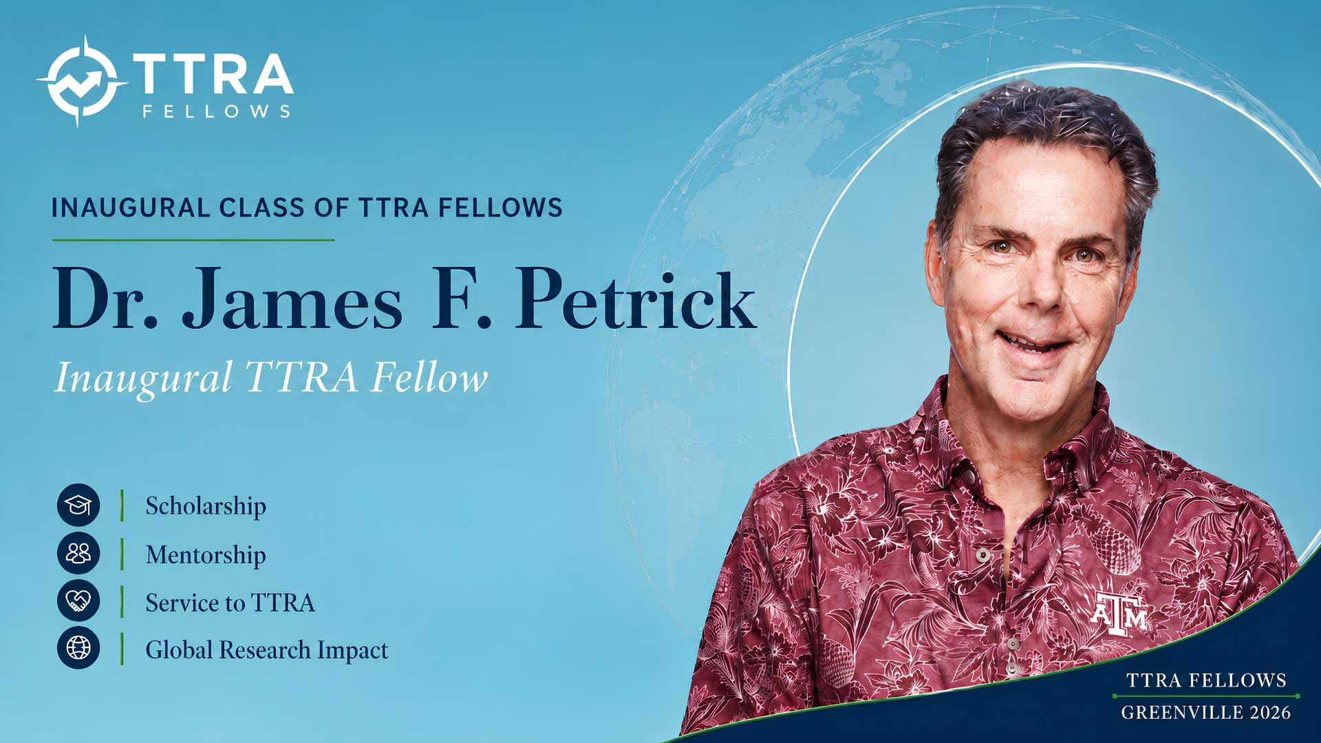 Dr. James F. Petrick, Inaugural TTRA Fellow